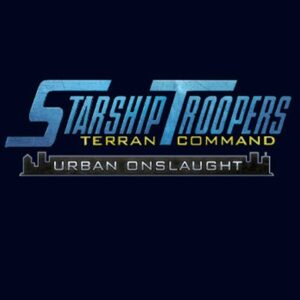 STARSHIP TROOPERS: TERRAN COMMAND - URBAN ONSLAUGHT